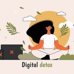Digital Detox: How One Week Offline Changed My Life  